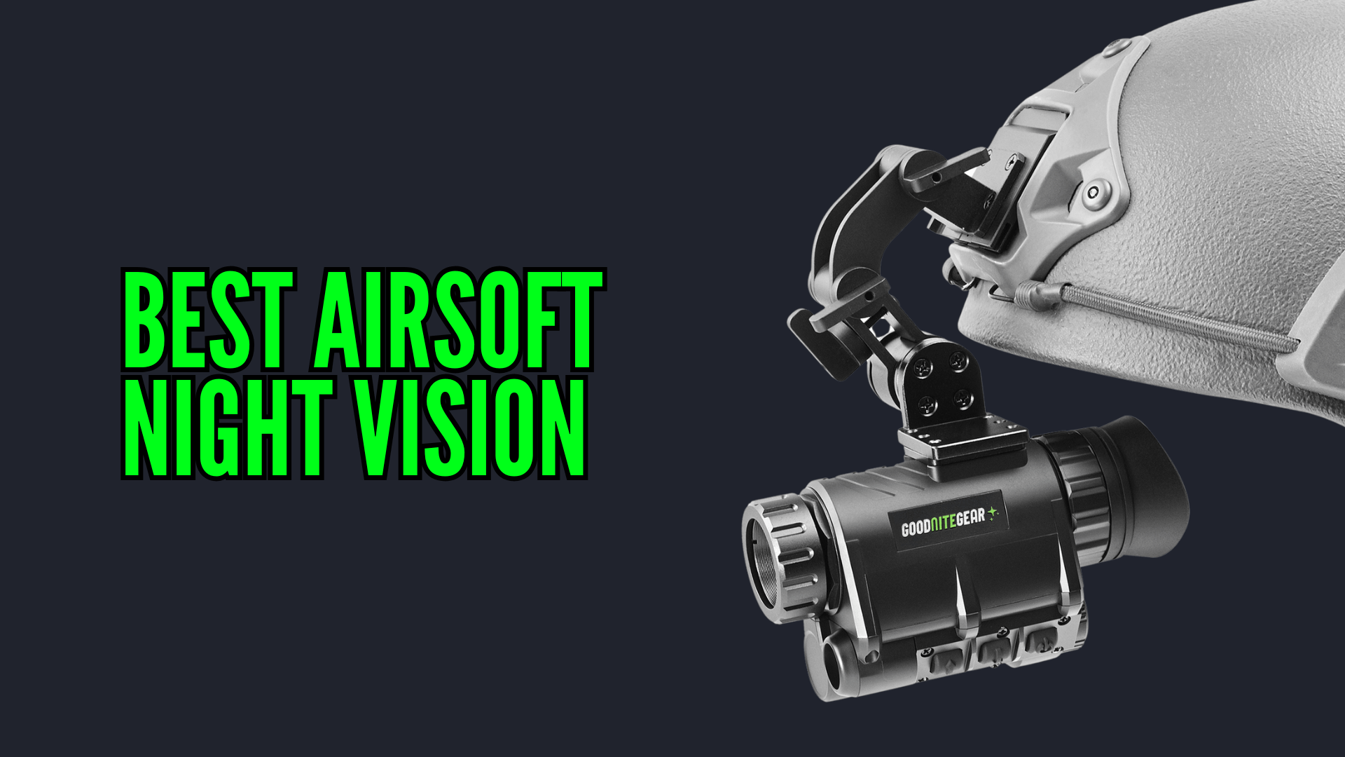 Best Night Vision for Airsoft - Top 3 - Good Nite Gear