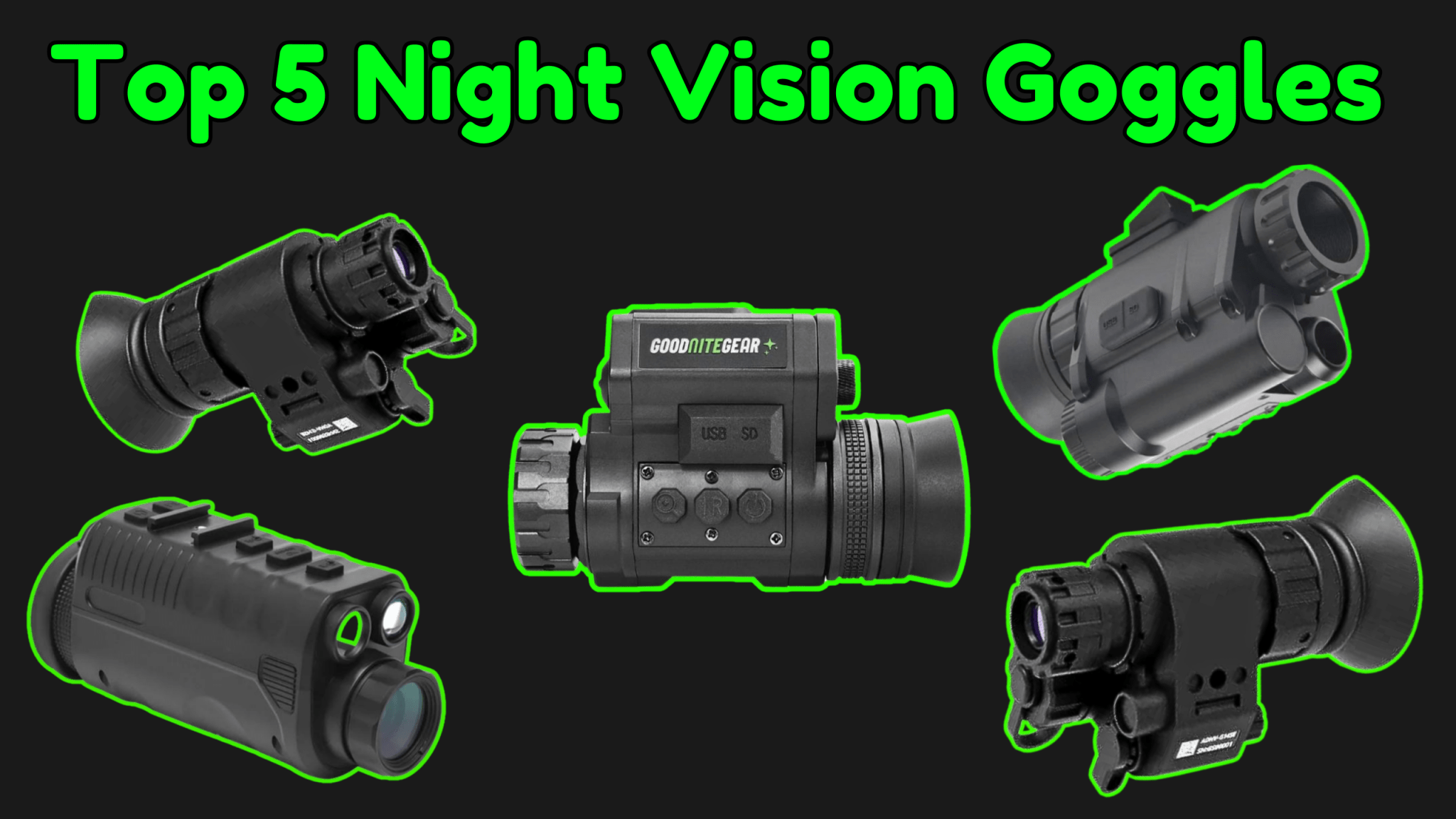Best Night Vision Goggles For The Money - Top 5 Ranked - Good Nite Gear