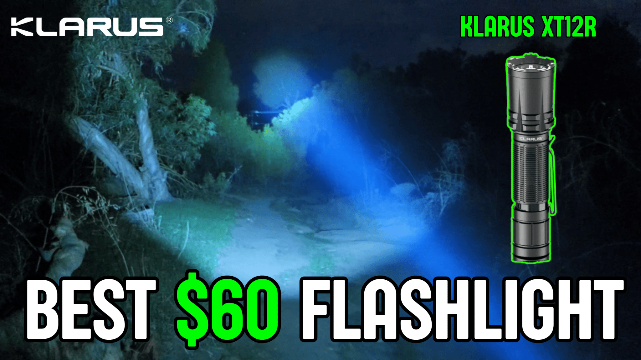 Klarus XT12R Tactical Flashlight Review: 500 Meters of Throw - Good Nite Gear