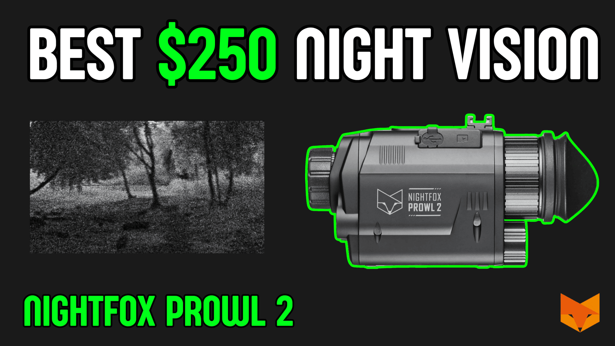 Nightfox Prowl 2 Review: Bigger Sensor, Better Performance — But Is It Worth It? - Good Nite Gear