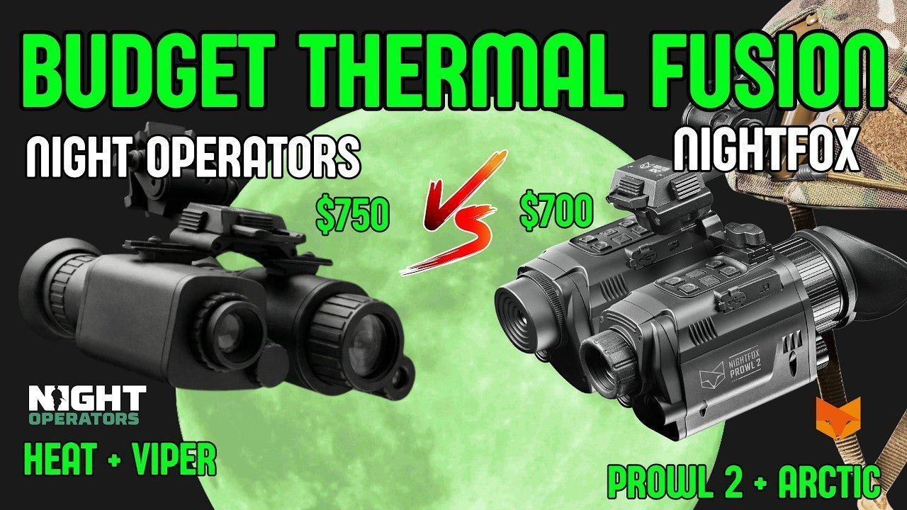 Nightfox vs Night Operators - The Best Thermal Fusion Binos Compared - Good Nite Gear