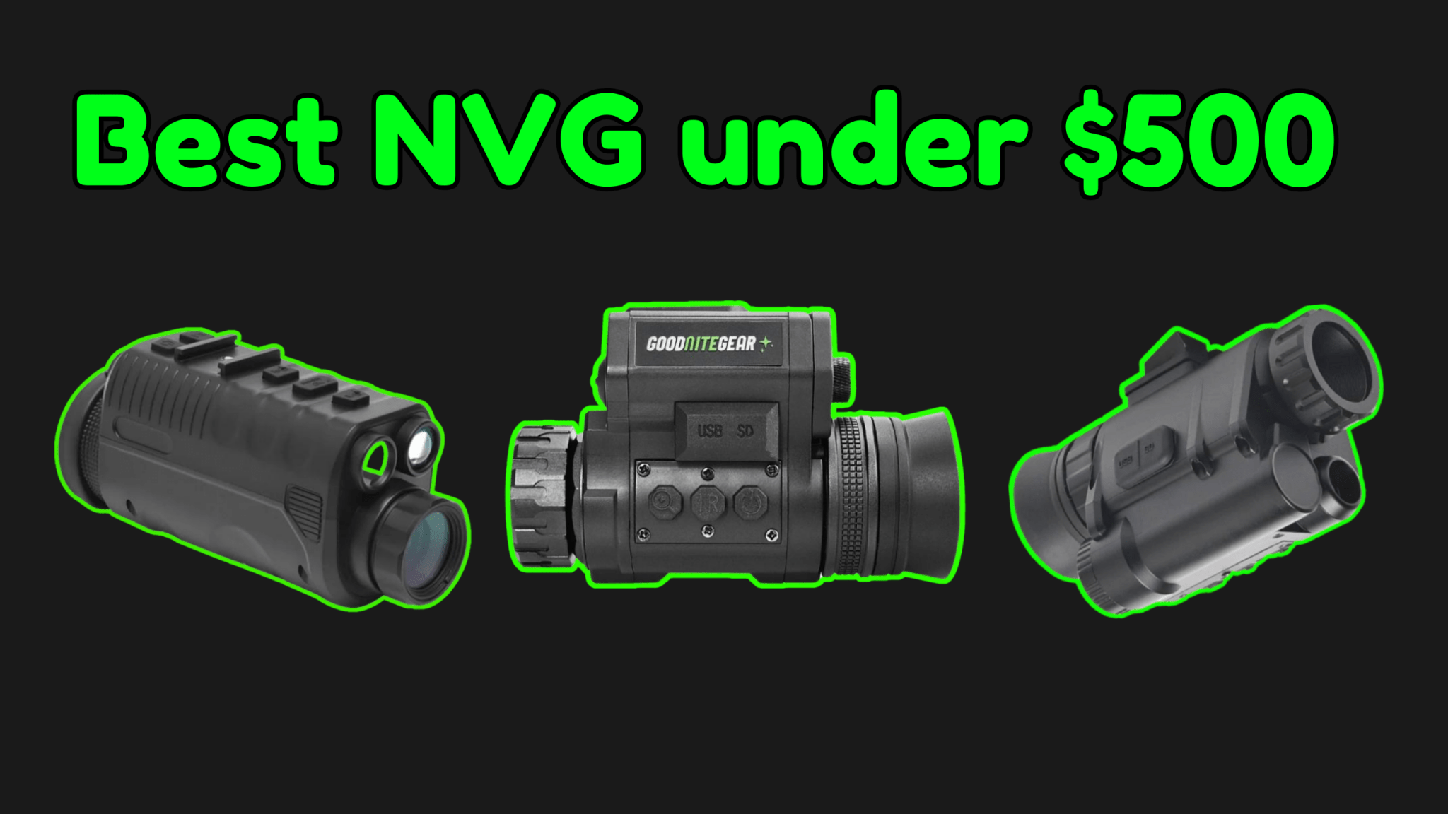 The Best (and Cheapest) Night Vision Monocular Under $500 💸 NVG30, NVG50 and NVG40 Review - Good Nite Gear