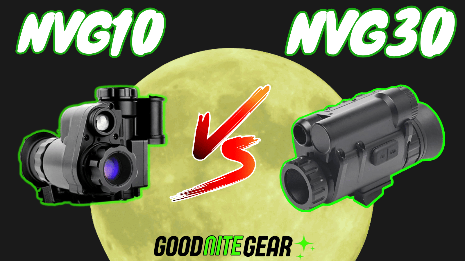 The Best Cheap Night Vision Binoculars Compared - NVG10 vs NVG30 - Good Nite Gear