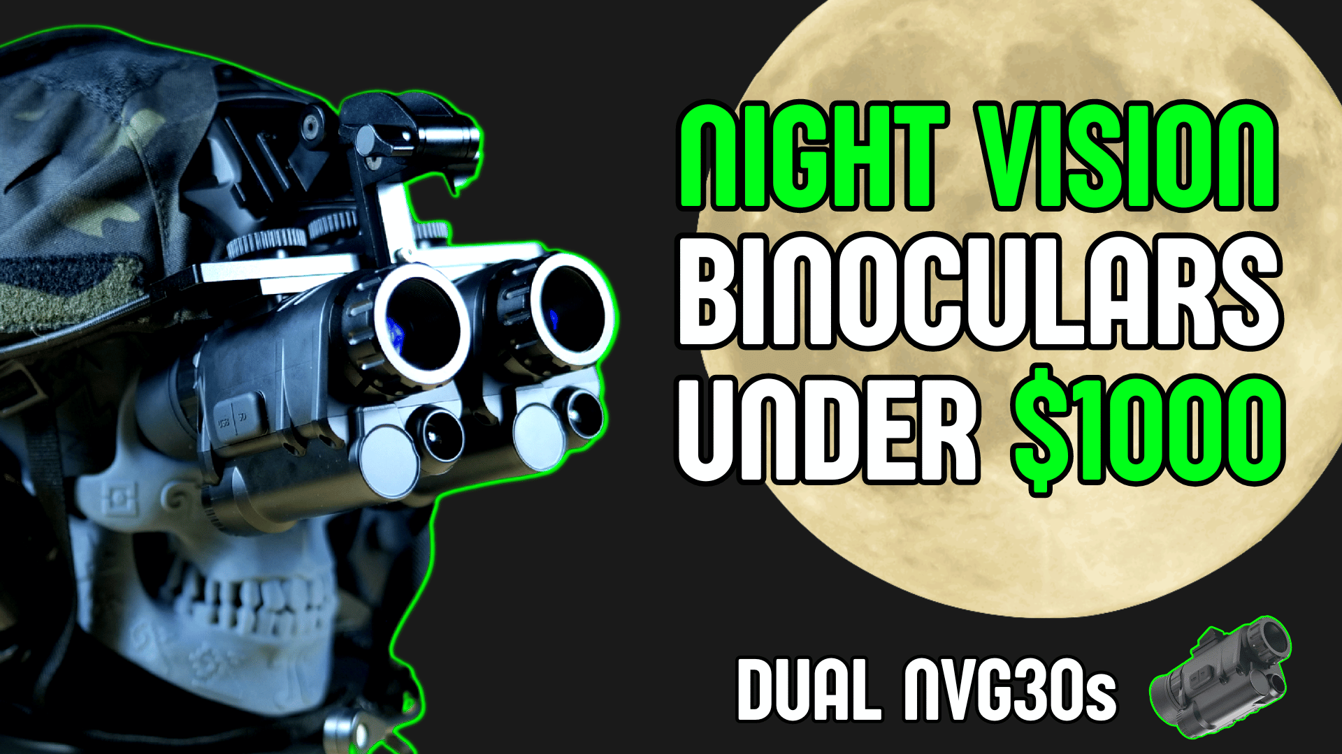 The Best Cheap Night Vision Goggles Under $1000 🔥 Dual NVG30s Bridged - Good Nite Gear