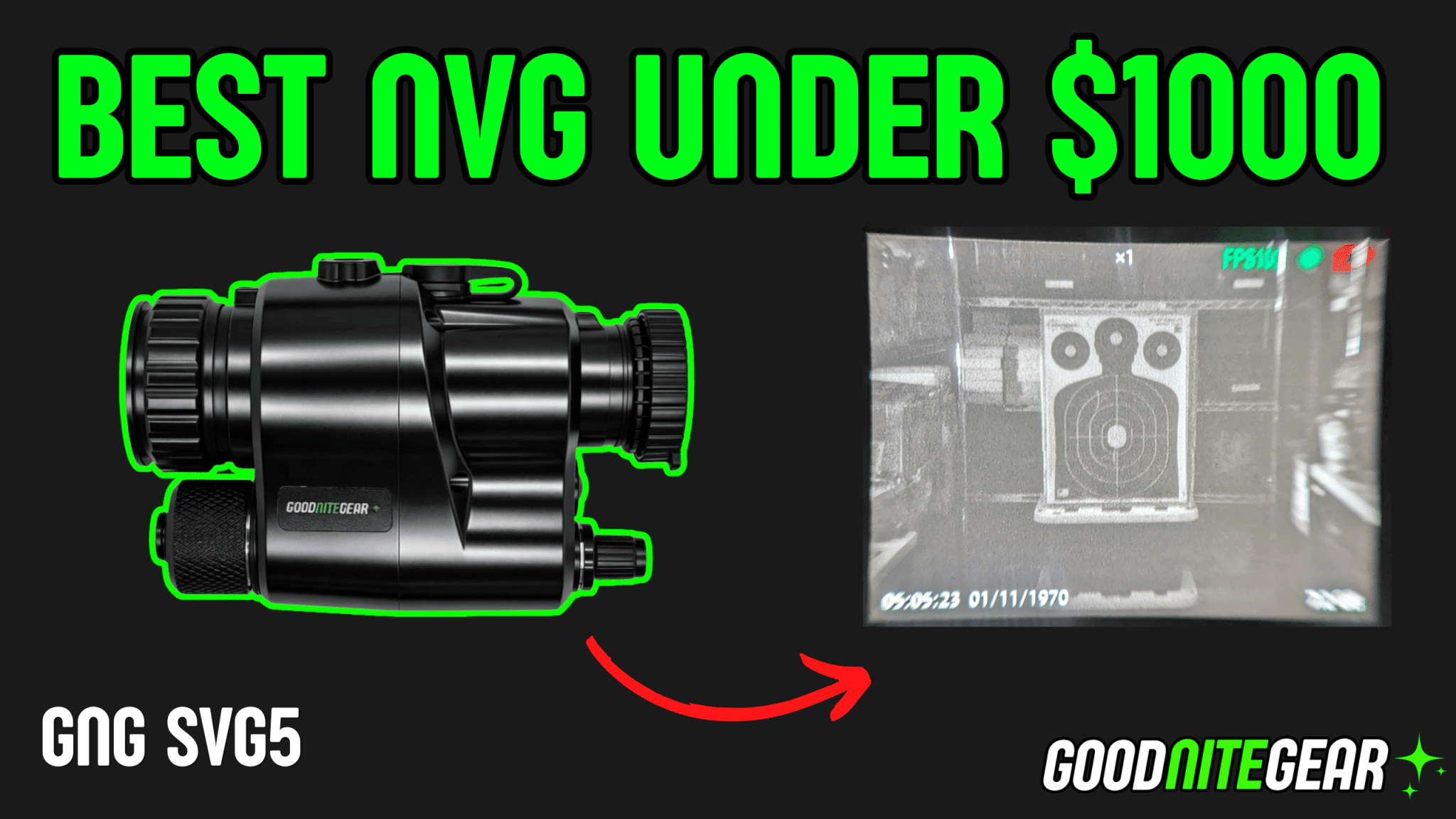The Best Digital Night Vision Under $1,000: GNG SVG5 Review - Good Nite Gear