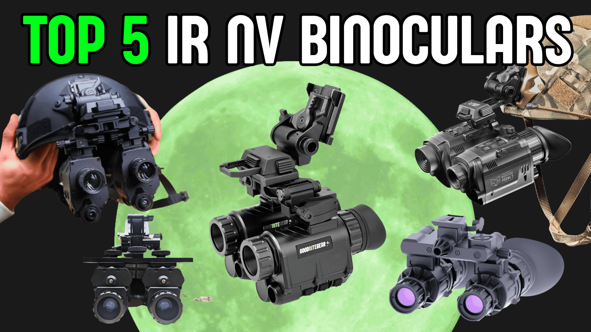Top 5 Best Infrared Night Vision Binoculars That Dominate in Total Darkness - Good Nite Gear