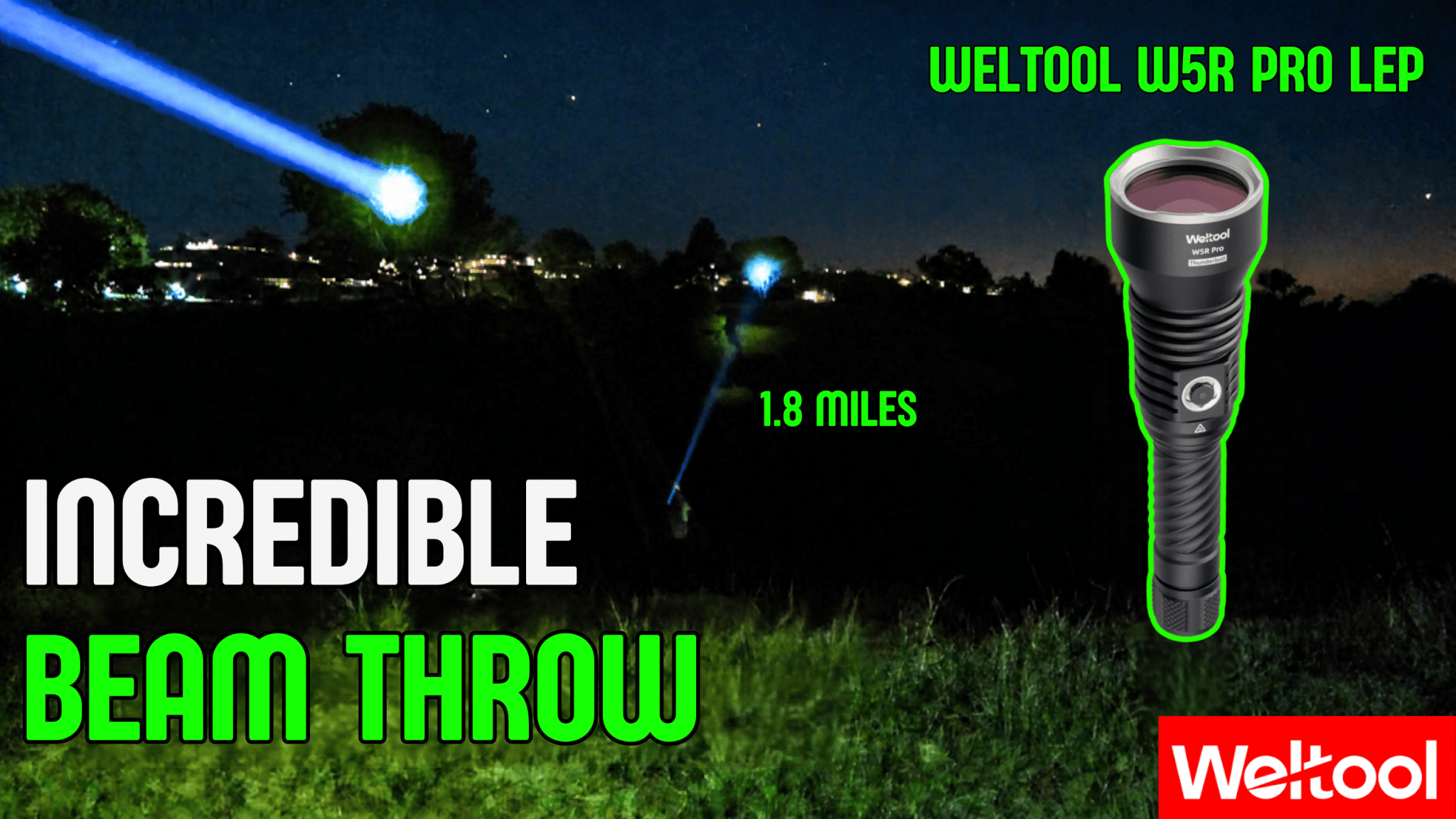 Weltool W5R Pro Review: 1.8 Miles of Throw From a Handheld LEP Flashlight - Good Nite Gear